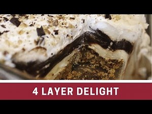 4 LAYER Delight ~~ Danny's Favorite Dessert