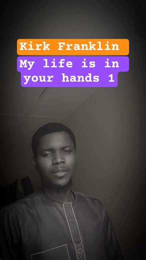 Kirk Franklin- My life is in your hands 1. #kirkfranklin #gospelmusic #gospelsong