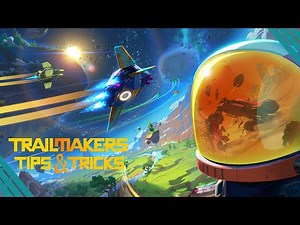 Trailmakers Tips & Tricks | EP1 | Trailmakers