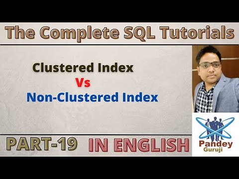 19. Clustered Index Vs Non-Clustered Index| Index in SQL by Pandey Guruji in English