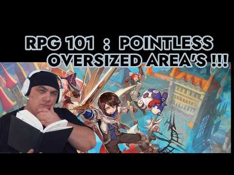 RPG 101 :POINTLESS OVERSIZED AREA'S !!!