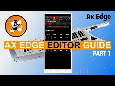 Complete Guide to the Roland Ax Edge Editor app (part 1)