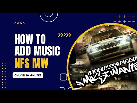 How to add music in NFS MW 2005 [MUSIC IMPORTER]