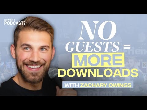 Why Guests Might Be Holding Your Podcast (and you) Back with Zachary Owings