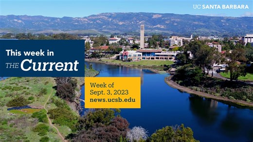 Catch up on this week's news from UC Santa Barbara, from research findings to community partnerships. More stories at news.ucsb.edu. | UC Santa Barbara