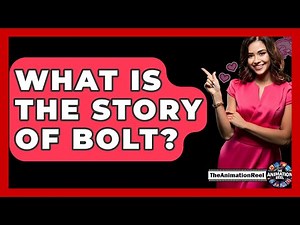 What Is The Story Of Bolt? - The Animation Reel