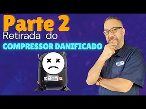 Transplante de Compressor de Freezer (Embraco), Parte 2 - Retirada do Compressor com Defeito