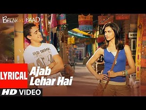 Lyrical: Ajab Lehar Hai | Break Ke Baad | Imran Khan, Deepika Padukone
