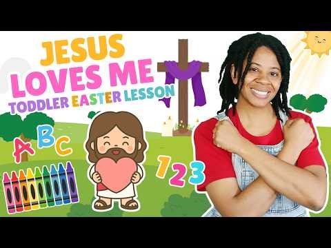 Jesus Loves Me ❤️ Easter Bible Story for Toddlers | Songs & Learning (Calm & Gentle)