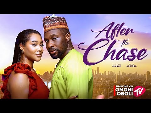 AFTER THE CHASE - Nigerian Movies 2026 Latest Full Movies
