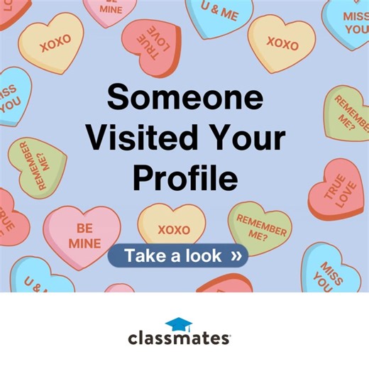 👋 Hey, your profile has had activity! Dive back in to Classmates.com! | Classmates