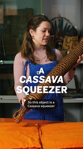 This object is a cassava squeezer - it's used to prepare cassava so that it's safe to eat. Naturally cassava contains a deadly poison so groups of Amazonian people like the Wai-wai have figured out this brilliant way of preparing it so you can squeeze out the poison and make it safe to eat The cassava is grated into a pulp and then placed into the squeezer until it's really full. It's hung up and as it stretches out over time the poison squeezes it out. What you're left with is a kind of dry flo