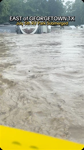 Texas Storm Chasers | SERIOUS FLOODING - This is the scene at Shady River RV Resort in eastern Georgetown #Texas. July 5th 1pm. Prayers go out to all people... | Instagram