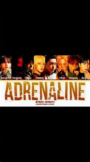 ATEEZ (에이티즈) 'Adrenaline' (Color Coded Lyrics) ❤️ #ateez #ateezadrenaline #에이티즈 #shorts