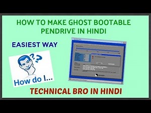 How to Make Ghost Bootable Pendrive/Disk in Hindi Easily with Full Details