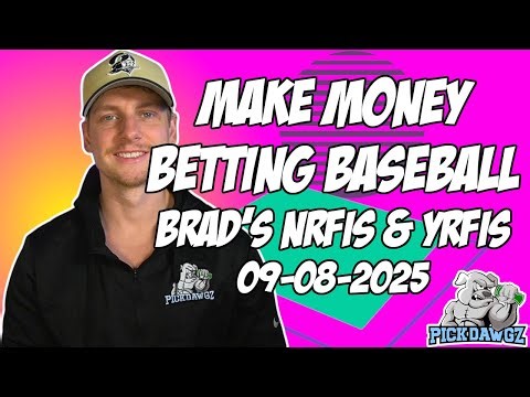 Winning NRFI's Today Monday 9/8/2025 - MLB Predictions & Picks | Brad's NRFI's & YRFI's