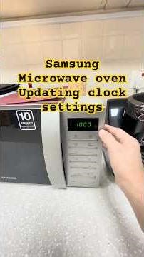 Updating the clock settings Samsung Microwave oven #tips #howto #howtomake #doityourself #technical