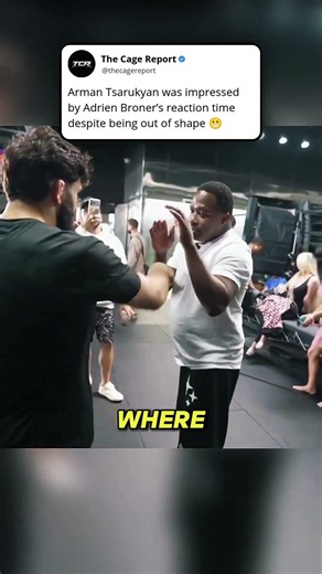 Arman Tsarukyan was impressed by Adrien Broner’s reaction time despite being out of shape 😬