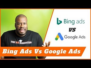 Bing Ads Vs Google Ads (AdWords) Pros and Cons in 2019