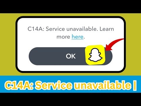 C14A: Service Unavailable | Fix Snapchat Login Problem 2025 | How to Fix Snapchat Error Code C14A