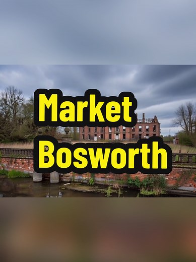 Exploring Abandoned Market Bosworth in Leicestershire