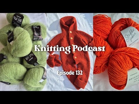 Trying Cashmere For The First (And Last?) Time, Scrap Yarn & Spring Projects // Knitting Podcast 132