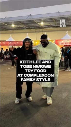 Keith Lee and Tobe Nwigwe take on Family Style Food Festival at #ComplexCon