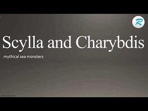 How to pronounce Scylla and Charybdis