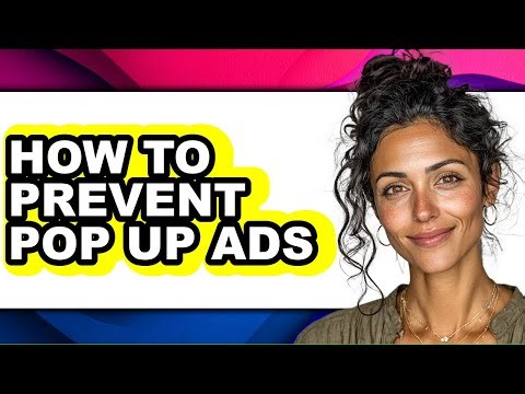 How to Prevent Pop Up Ads (only Way)