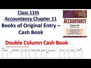 Books of Original Entry – Double Column Cash Book Class 11th Accountancy Chapter 11