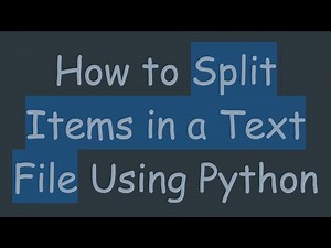 How to Split Items in a Text File Using Python