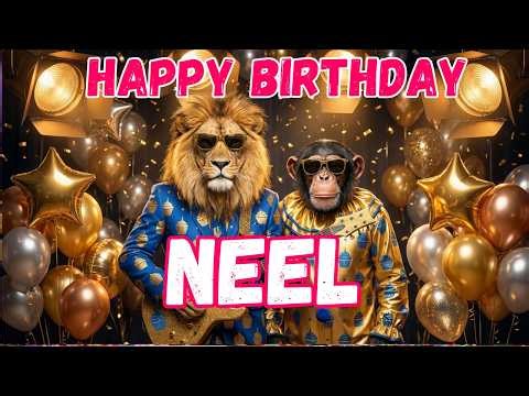 NEEL Happy Birthday Song - Happy Birthday to Neel