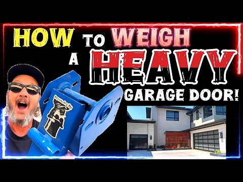 How-To Weigh a Garage Door Properly to Order the Correct Torsion Springs