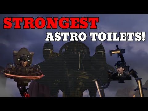 TOP 10 STRONGEST ASTRO TOILETS! Skibidi toilet ranking and analysis