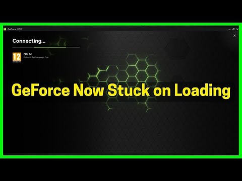 Fix GeForce Now stuck on loading screen