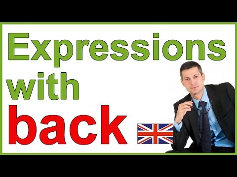 8 phrasal verbs and expressions with "BACK"