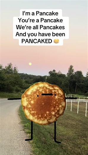 You Have Been Pancaked - A Fun Pancake Meme