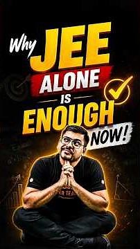 Why JEE Alone Is Enough Now! #jee2026 #jeemains #jeeadvanced #jeepreparation #harshsir #iitjee