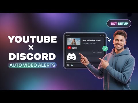 How to Set Up Automatic YouTube Video Notifications in Discord Using a Bot