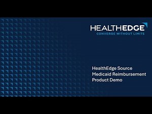 HealthEdge Source Medicaid Reimbursement Product Demo
