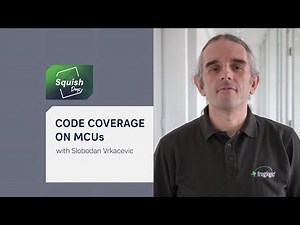 Code Coverage on MCUs | #SquishDays2021
