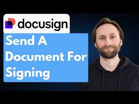 How to Send a Document for Signing in Docusign 2026 Step by Step Tutorial [Full Guide 2026]