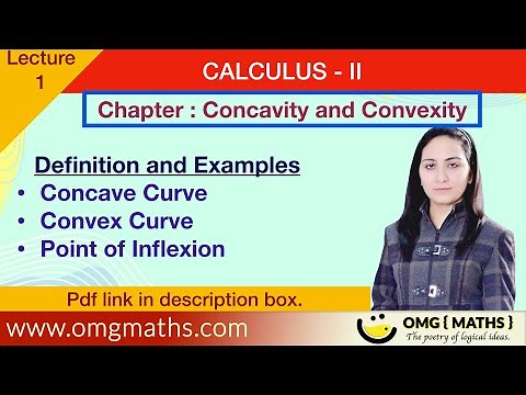 Concavity and Convexity | Point of Inflexion | CALCULUS II | Bsc