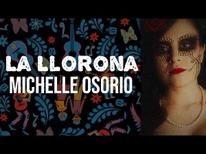 La Llorona (Coco) Mexican folk song【Michelle Osorio】