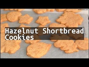 Recipe Hazelnut Shortbread Cookies