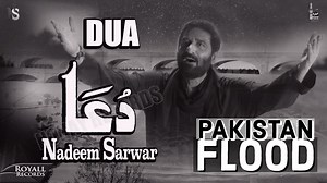 17K views · 691 reactions | Dua | Flood in Pakistan | NADEEM Sarwar | 2025 | Nohay | Facebook