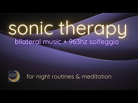 Bilateral Music Therapy | Binaural Beats + 963hz Solfeggio for EMDR, stress relief, better sleep