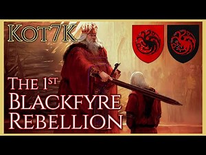 The War Before Dunk & Egg - 1st Blackfyre Rebellion - Knight of the Seven Kingdoms - Ice and Fire