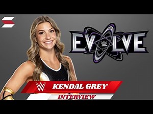 Kendal Grey on WWE Evolve Women's Title Win, WWE NIL, TNA Knockouts Tag Team Titles, and Wendy Choo