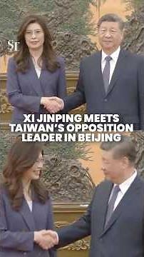 China’s Xi Jinping meets Taiwan’s opposition leader in Beijing